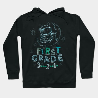 First Grade 3...2..1. Moon Mission First Graders Hoodie